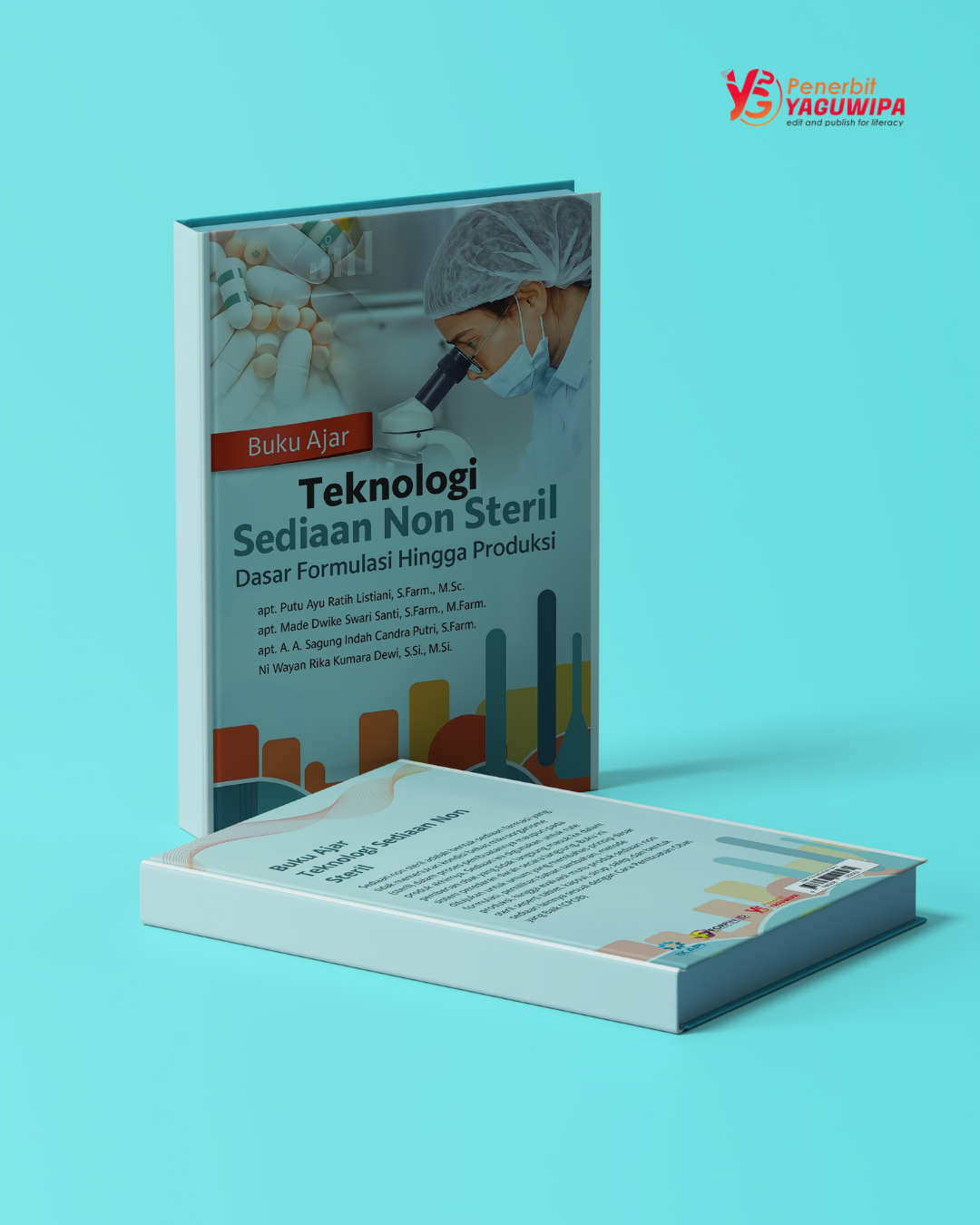 Telah Terbit: Buku Ajar Teknologi Sediaan Non Steril
