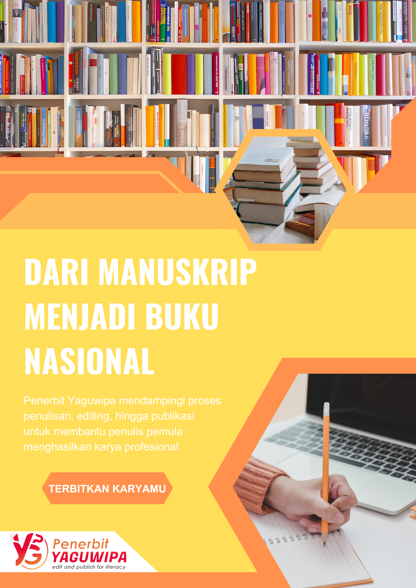 Dari Manuskrip Menjadi Buku Nasional: Penerbit Yaguwipa Dampingi Penulis Pemula Menuju Publikasi Profesional