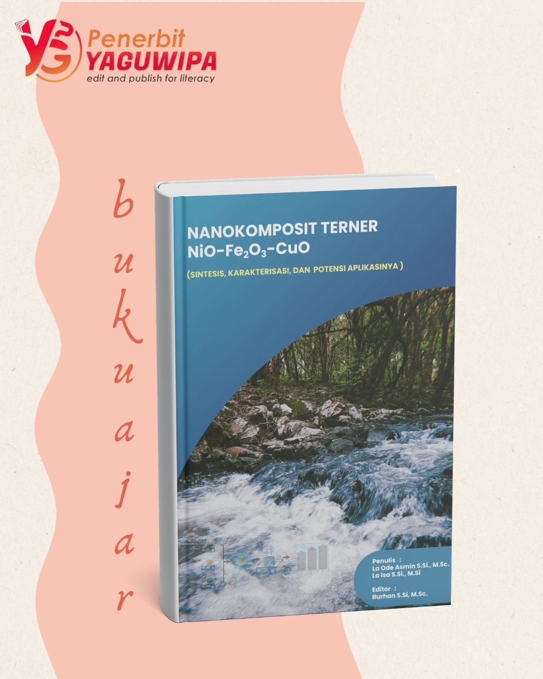 Buku Nanokomposit Terner NiO-Fe₂O₃-CuO Hadir, Kupas Sintesis, Karakterisasi, dan Potensi Aplikasi Material Ramah Lingkungan