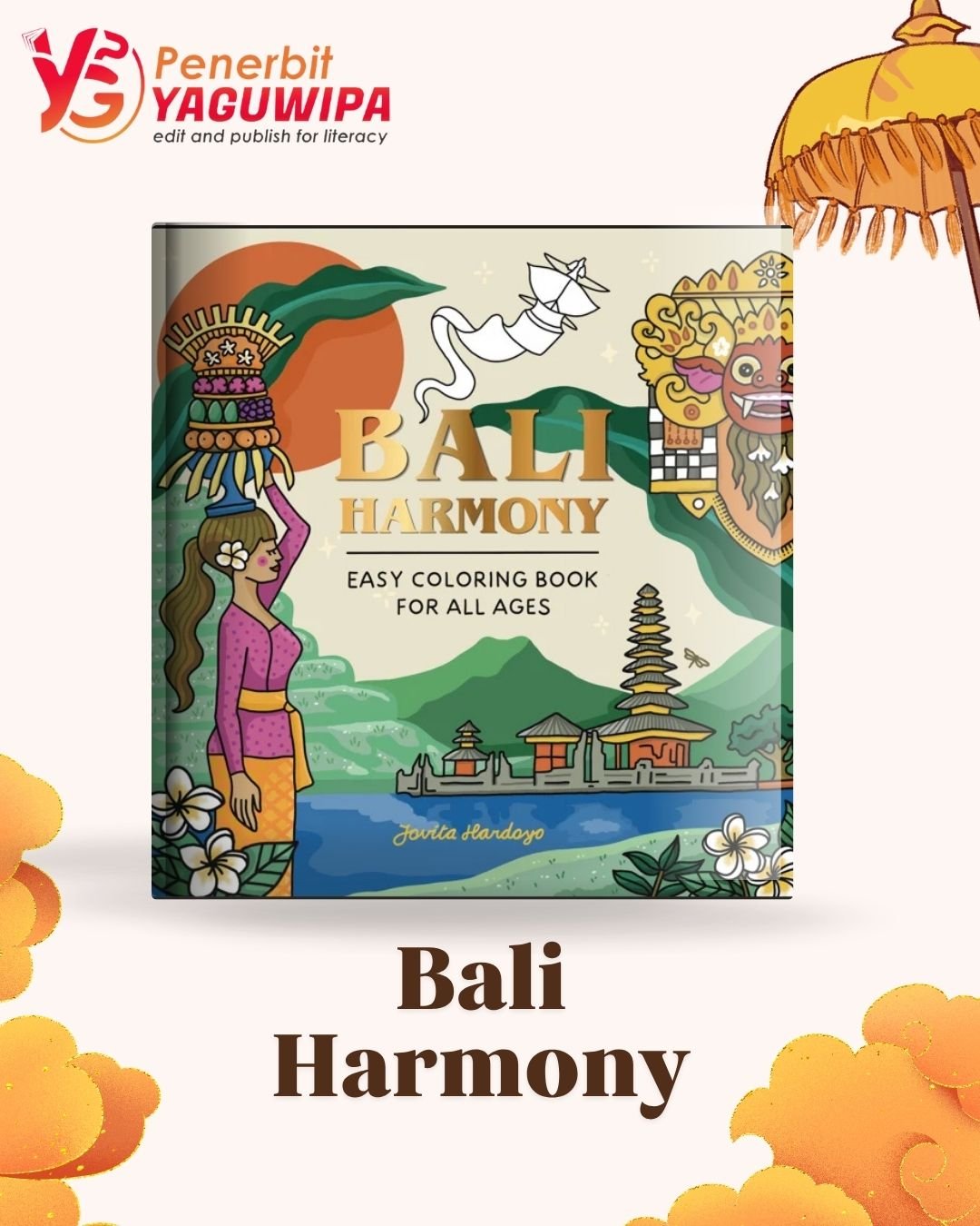 Bali Harmony: Easy Coloring Book for All Ages Ajak Pembaca Menjelajahi Keindahan dan Harmoni Budaya Bali