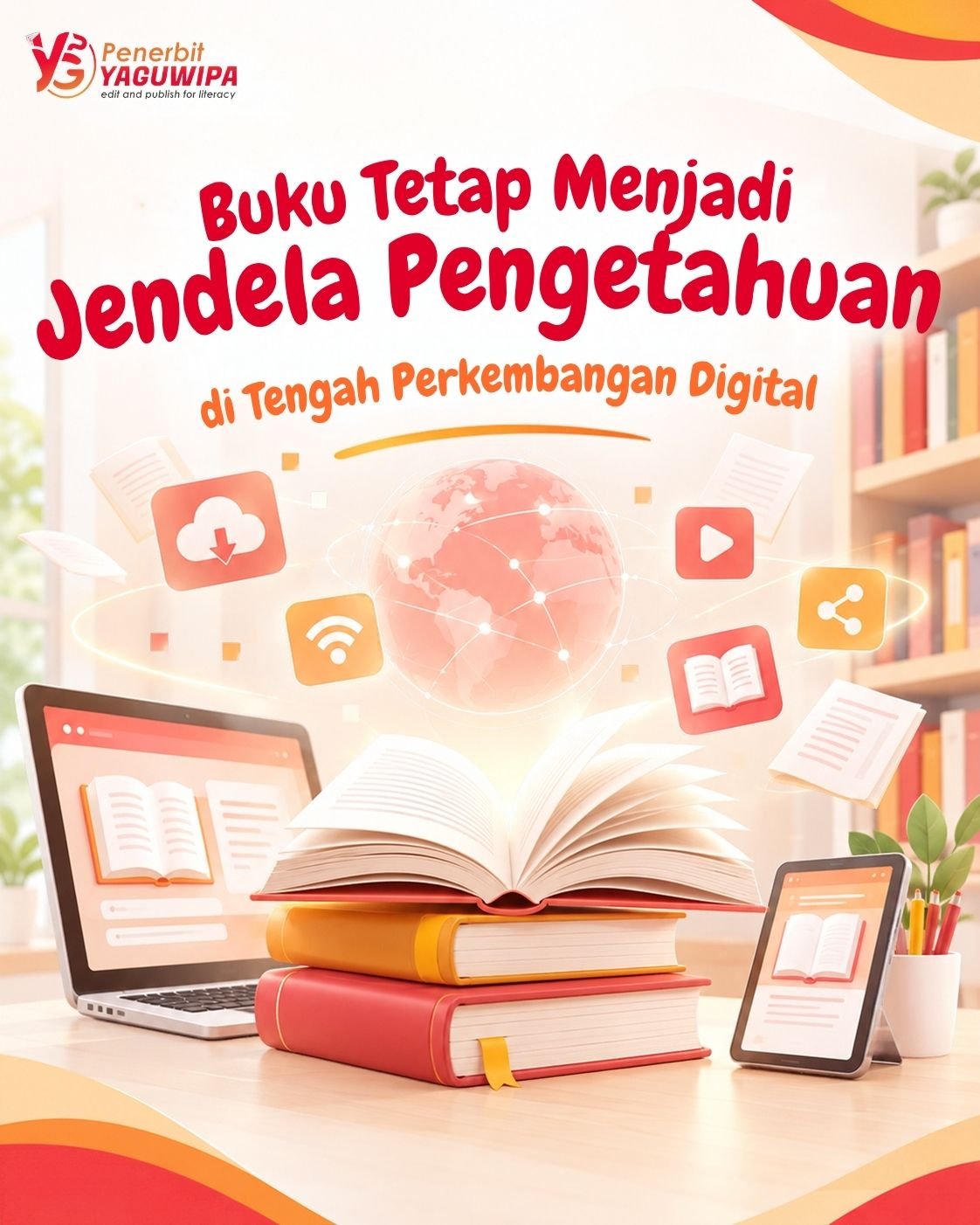 Buku Tetap Menjadi Jendela Pengetahuan di Tengah Perkembangan Digital