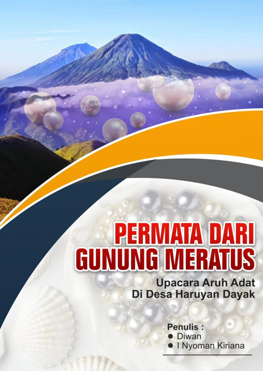 Permata dari Gunung Meratus: Upacara Aruh Adat di Desa Haruyan Dayak cover