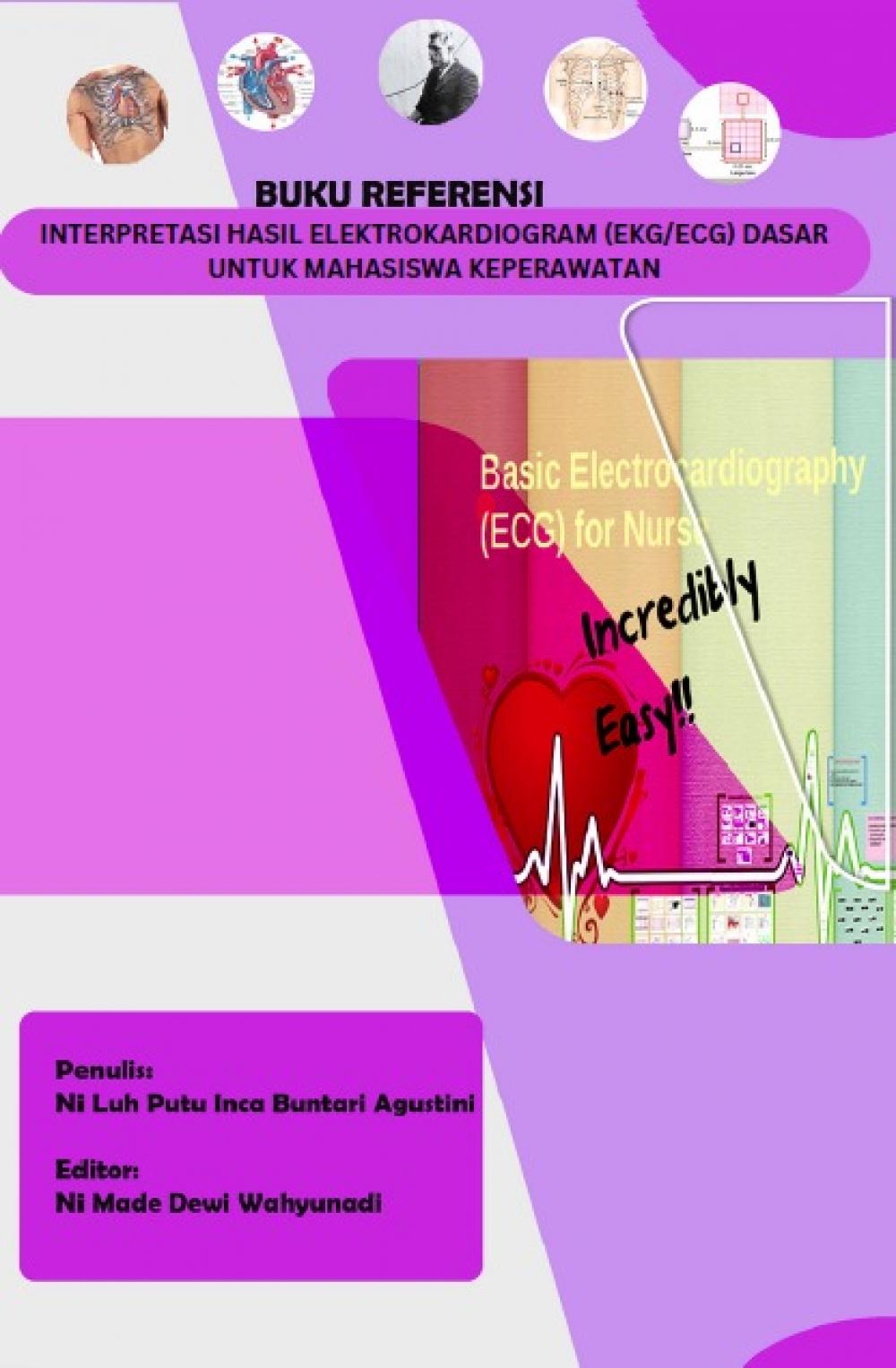 INTERPRETASI HASIL ELEKTROKARDIOGRAM (EKG/ECG) DASAR UNTUK MAHASISWA KEPERAWATAN cover