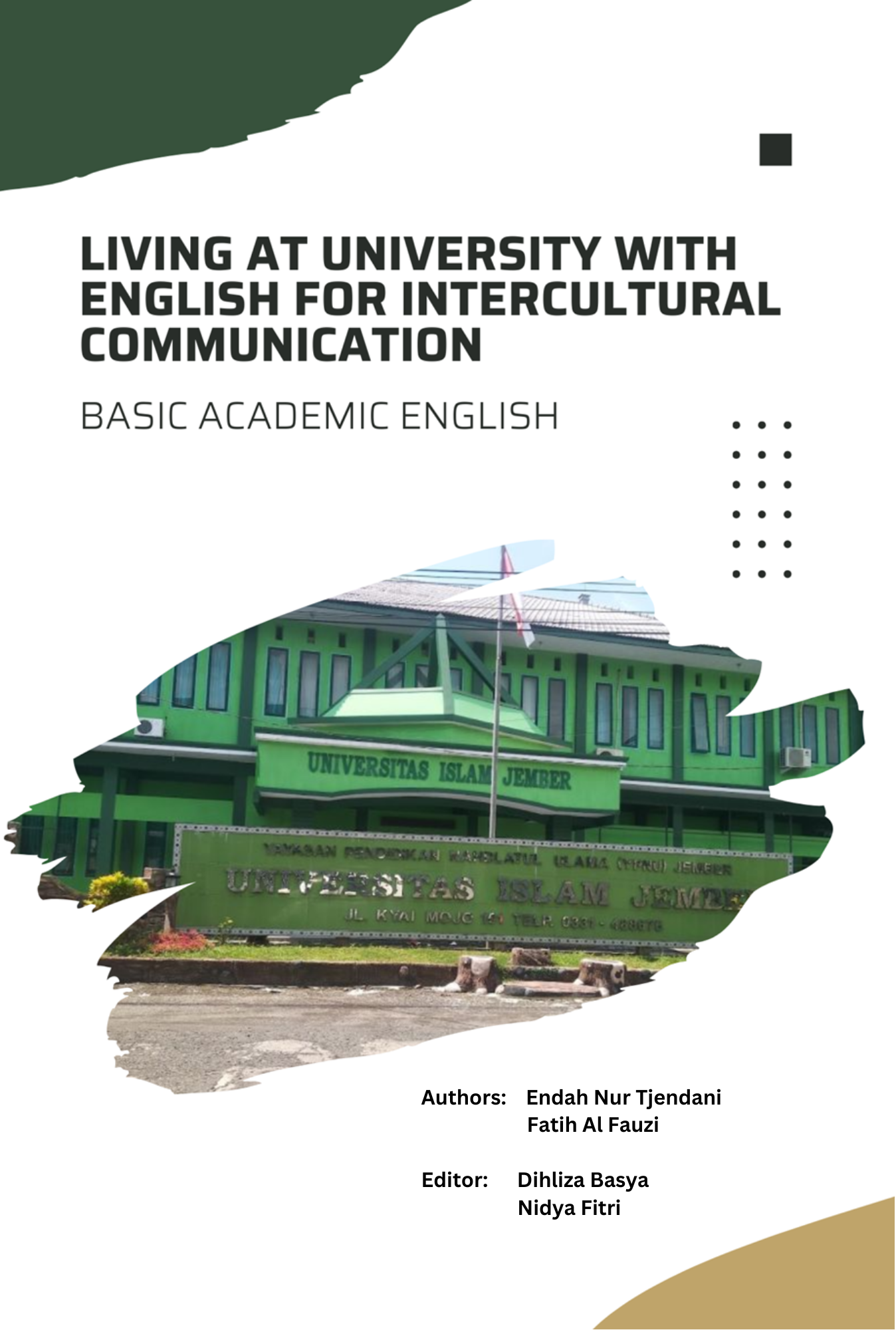 LIVING AT UNIVERSITY WITH ENGLISH FOR INTERCULTURAL COMMUNICATION; BASIC ACADEMIC ENGLISH