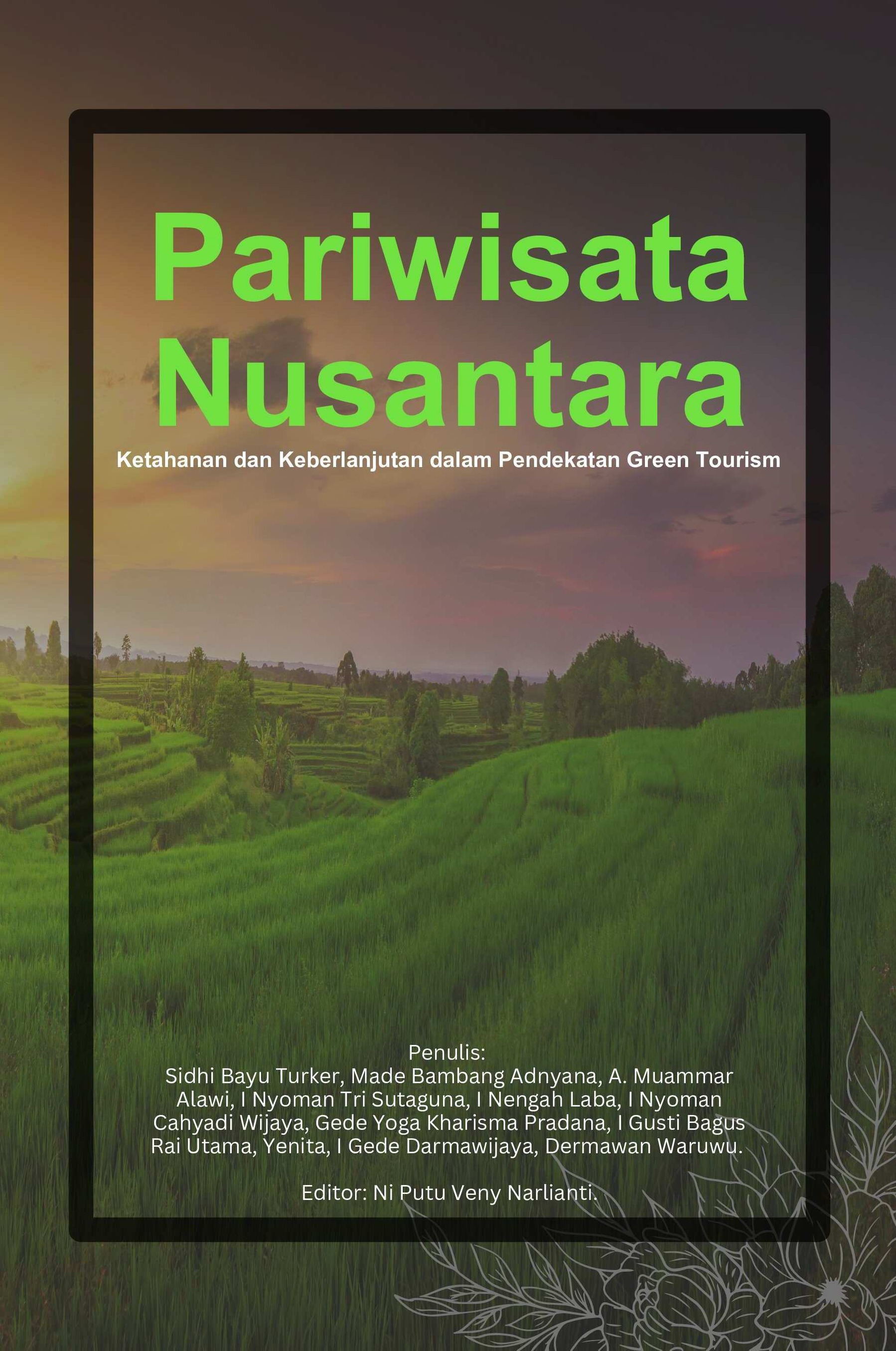 Pariwisata Nusantara: Ketahanan dan Keberlanjutan dalam Pendekatan Green Tourism