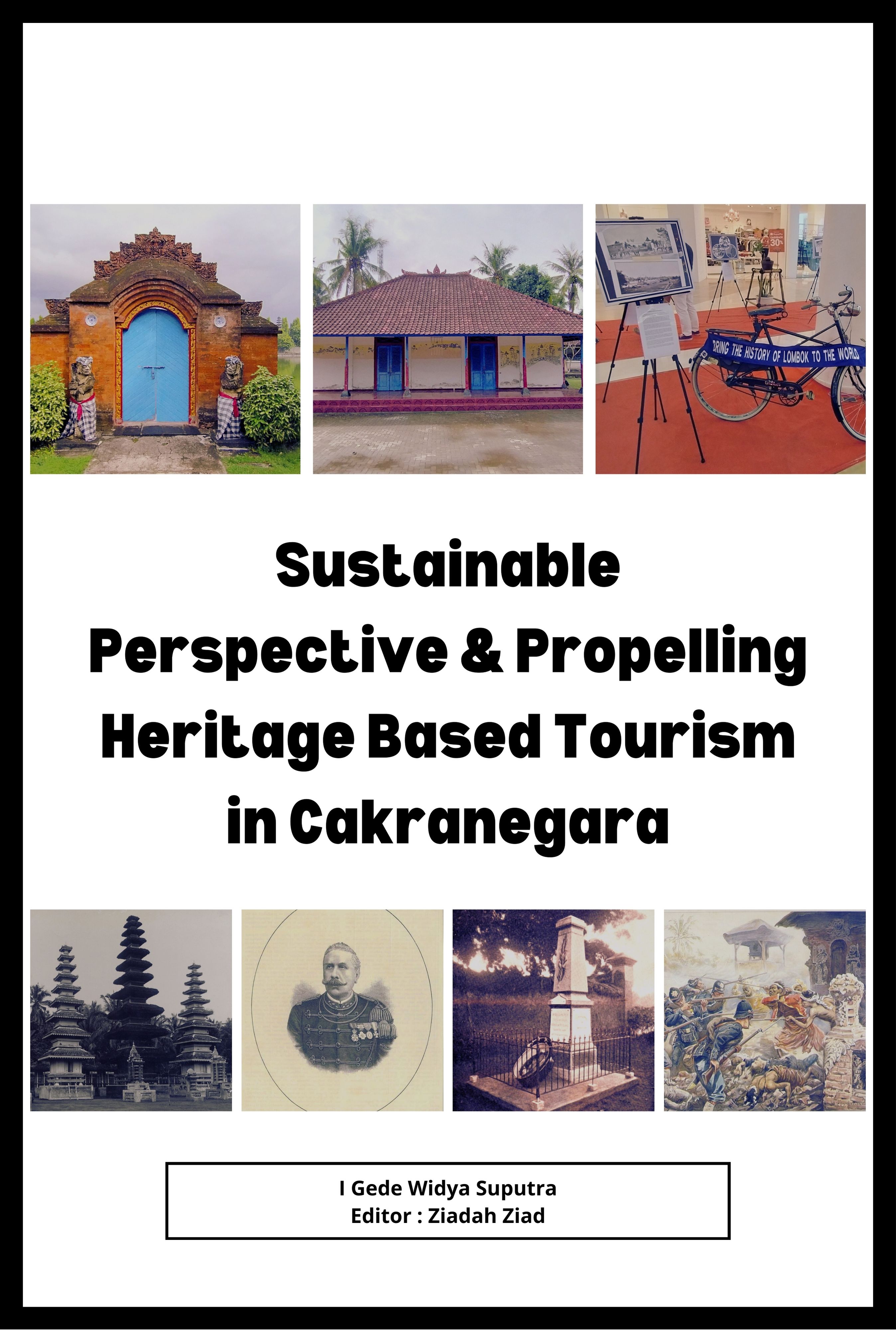 Sustainable Perspective & Propelling Heritage Based Tourism in Cakranegara