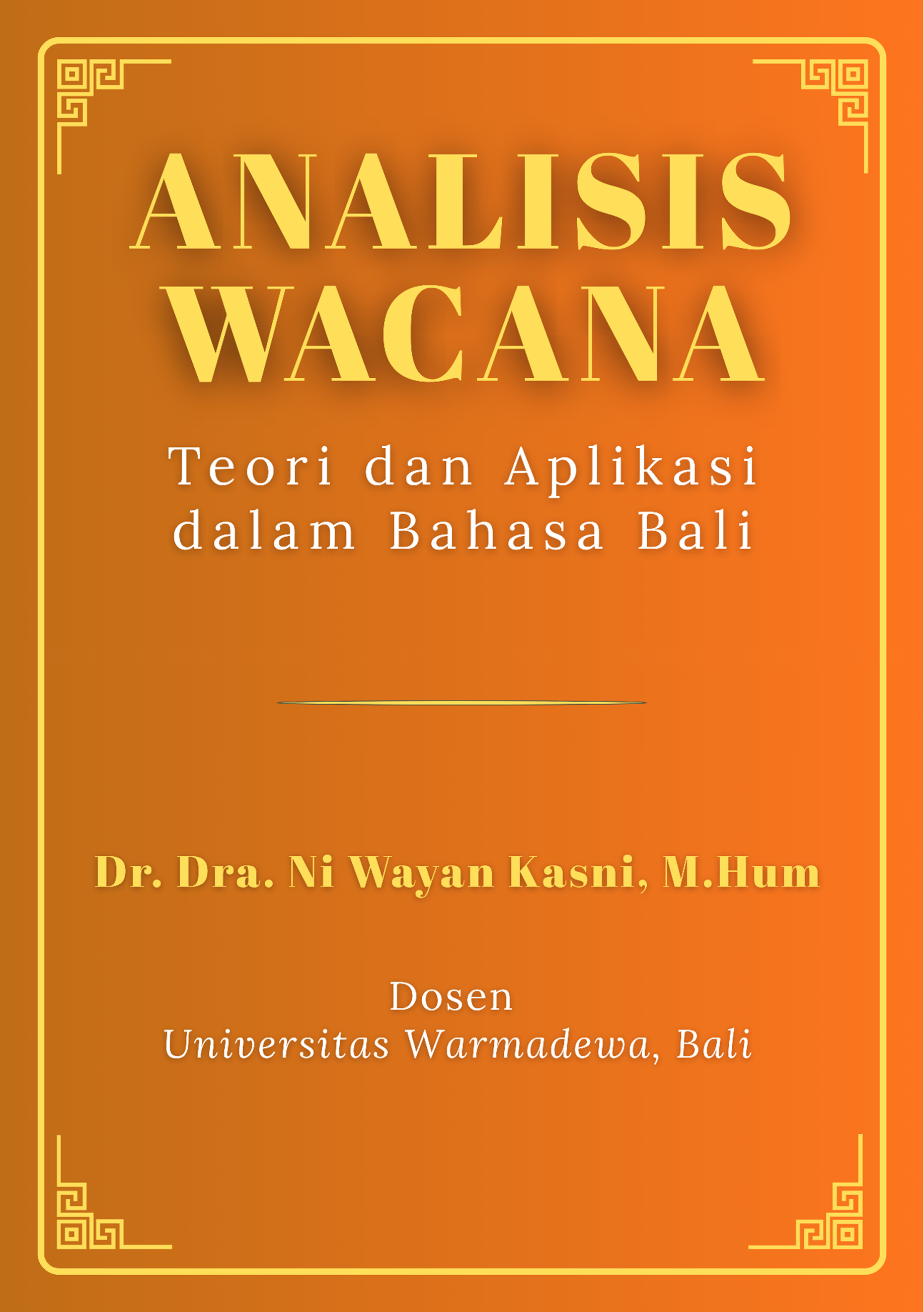 Analisis Wacana: Teori dan Aplikasi dalam Bahasa Bali