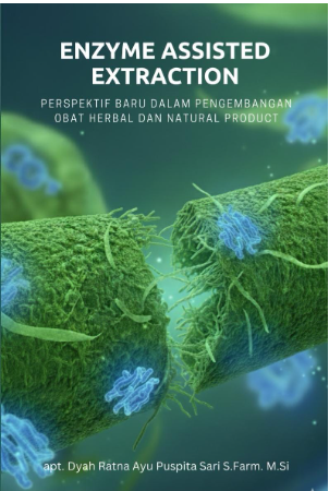 Enzyme Assisted Extraction: Perspektif Baru dalam Pengembangan Obat Herbal dan Natural Product