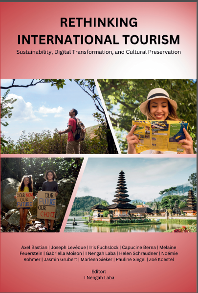 Rethinking International Tourism: Sustainability, Digital Transformation, and Cultural Preservation