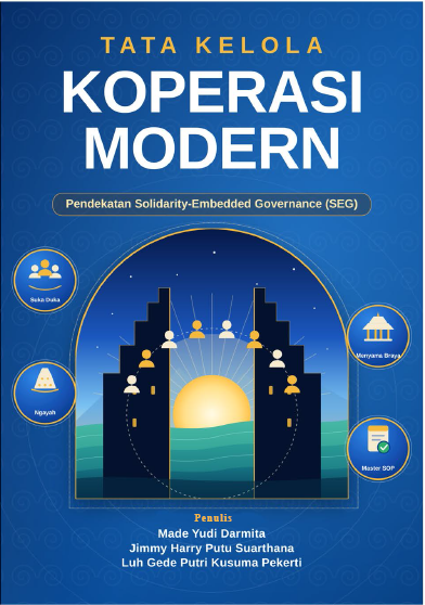 Tata Kelola Koperasi Modern: Pendekatan Solidarity-Embedded Governance (SEG)