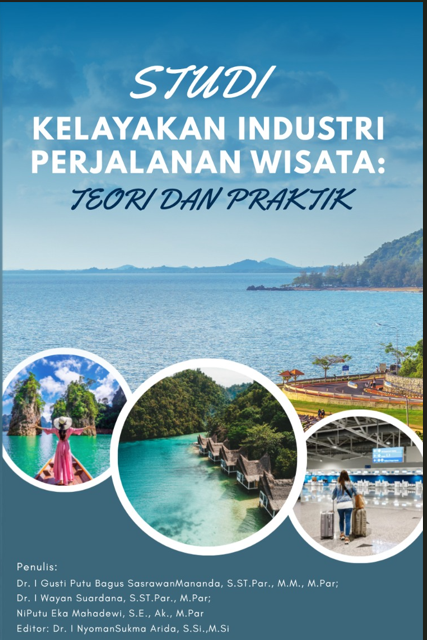 Studi Kelayakan Industri Perjalanan Wisata: Teori dan Praktik