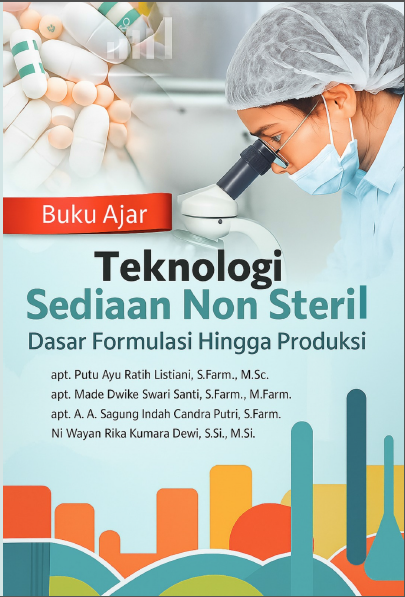 Buku Ajar Teknologi Sediaan Non Steril: Dasar Formulasi Hingga Produksi