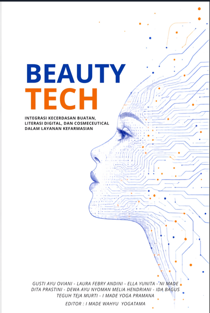 BEAUTY TECH:  Integrasi Kecerdasan Buatan, Literasi Digital, dan Cosmeceutical dalam Layanan Kefarmasian