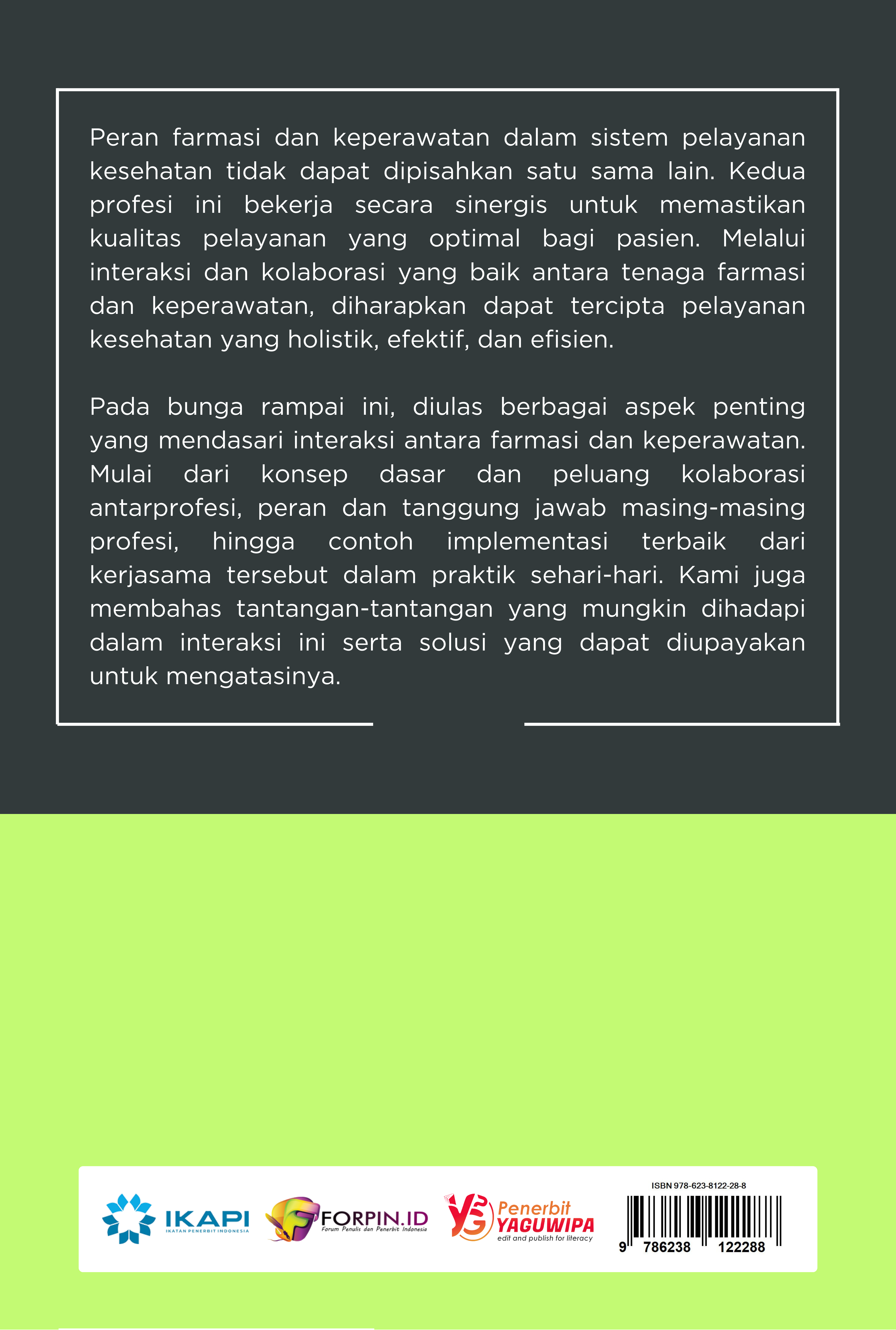 Interaksi Farmasi dan Keperawatan: Menyatukan Wawasan untuk Pelayanan Kesehatan yang Holistik cover belakang
